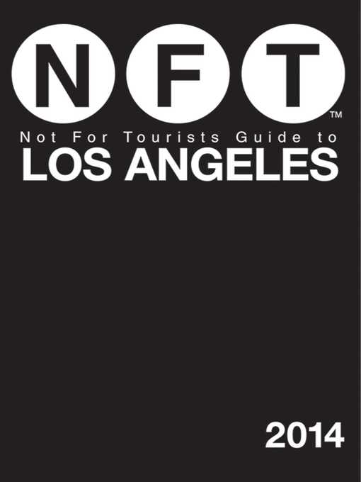 Title details for Not for Tourists Guide to Los Angeles 2014 by Not for Tourists - Available